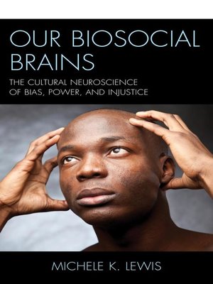 cover image of Our Biosocial Brains